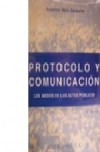 Protocolo Y Comunicación Los Medios En Los Actos Públicos (2ª Ed.)